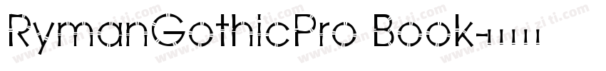 RymanGothicPro Book字体转换